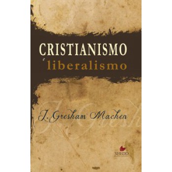 Cristianismo E Liberalismo