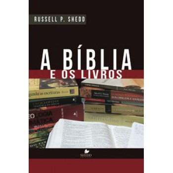 Bíblia E Os Livros, A