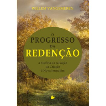 Progresso Da Redenção, O