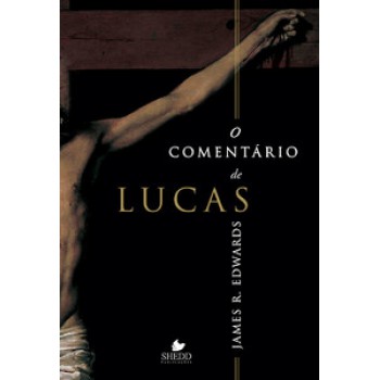 Comentário De Lucas, O