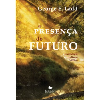 Presença Do Futuro, A