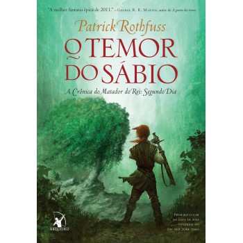 O temor do sábio (A Crônica do Matador do Rei – Livro 2)