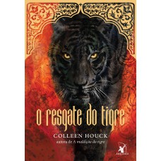 O resgate do tigre (A maldição do tigre – Livro 2)