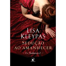 Sedução ao amanhecer (Os Hathaways – Livro 2): A história de Win