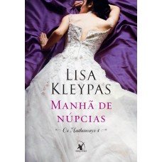 Manhã De Núpcias (os Hathaways - Livro 4): A História De Leo