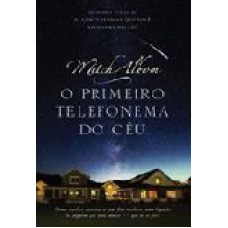 O primeiro telefonema do céu