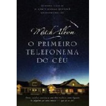 O primeiro telefonema do céu