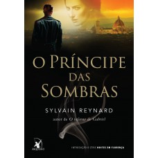 O príncipe das sombras (Noites em Florença)