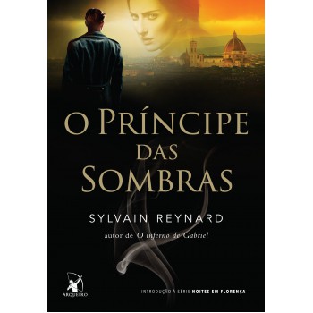 O príncipe das sombras (Noites em Florença)