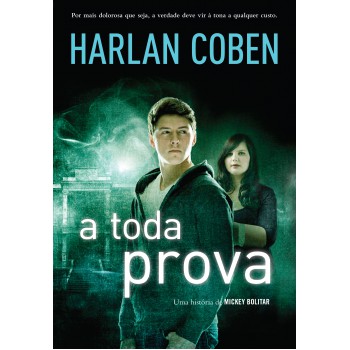 A toda prova (Mickey Bolitar – Livro 3)