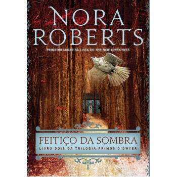 Feitiço da sombra (Primos O’Dwyer – Livro 2)