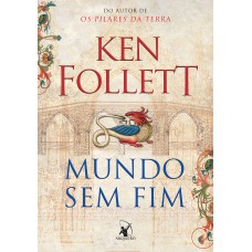 Mundo sem fim (Kingsbridge – Livro 2)