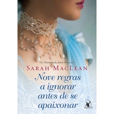 Nove regras a ignorar antes de se apaixonar (Os Números do Amor – Livro 1)