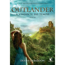 Outlander: a viajante no tempo ? Livro 1