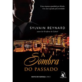 A sombra do passado (Noites em Florença ? Livro 2)