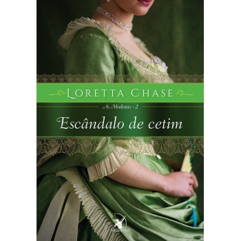 Escândalo de cetim (As Modistas – Livro 2)