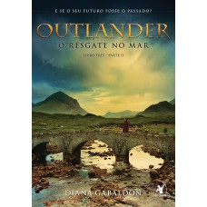 Outlander: o resgate no mar – Livro 3 (Parte 2)