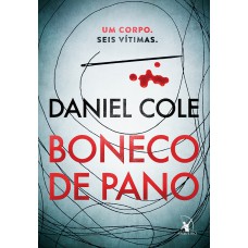 Boneco De Pano (boneco De Pano - Livro 1): Um Corpo. Seis Vítimas.