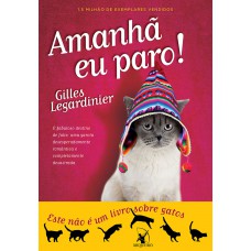 Amanhã eu paro!