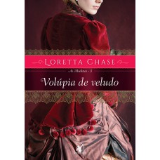 Volúpia de veludo (As Modistas – Livro 3)