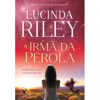 A irmã da pérola (As Sete Irmãs – Livro 4): A história de Ceci