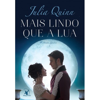 Mais Lindo Que A Lua (irmãs Lyndon - Livro 1)