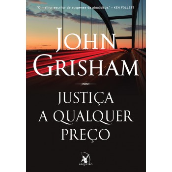 Justiça a qualquer preço