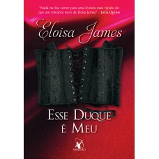 Esse duque é meu (Conto de Fadas - Livro 5)