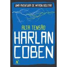 Alta tensão (Myron Bolitar – Livro 10)