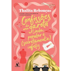 Confissões de uma garota linda, popular e (secretamente) infeliz