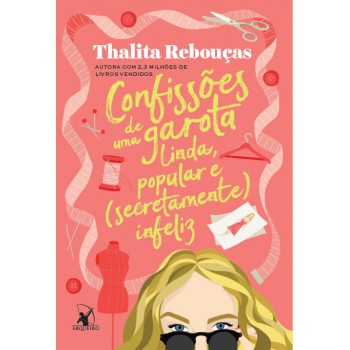 Confissões de uma garota linda, popular e (secretamente) infeliz