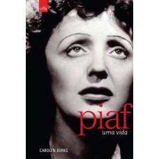 Piaf - Uma Vida