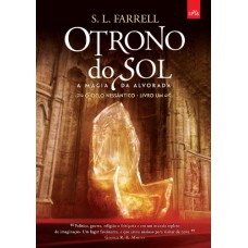 O Trono Do Sol: A Magia Da Alvorada - Volume 1