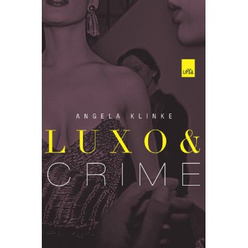 Luxo E Crime