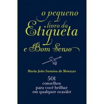 O Pequeno Livro Da Etiqueta E Bom Senso