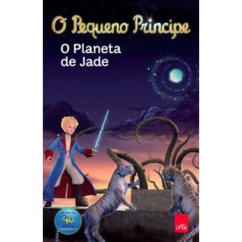 O Pequeno Príncipe. O Planeta De Jade. 8 A 12 Anos