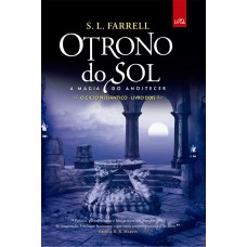 O Trono Do Sol: A Magia Do Anoitecer - Volume 2
