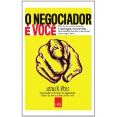 O Negociador é Você O Negociador é Você