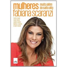 Mulheres, Muito Além Do Salto Alto