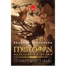 Mistborn Primeira Era - O Império Final (vol. 1)