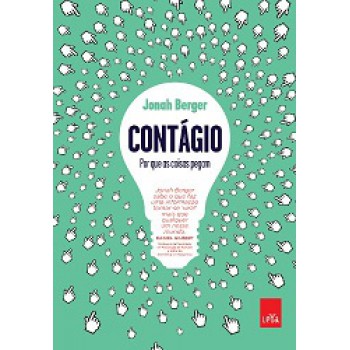 Contagio: Por Que As Coisas Pegam?