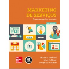 Marketing De Serviços: A Empresa Com Foco No Cliente