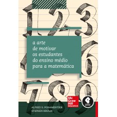 A Arte De Motivar Os Estudantes Do Ensino Médio Para A Matemática