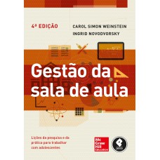 Gestão Da Sala De Aula: Lições Da Pesquisa E Da Prática Para Trabalhar Com Adolescentes