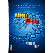 O poder dos seis: (Série Os legados de Lorien vol. 2)