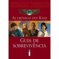 As crônicas dos Kane: Guia de sobrevivência