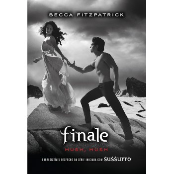 Finale: (Série hush, hush vol. 4)