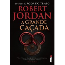 A grande caçada: Série a roda do tempo vol. 2