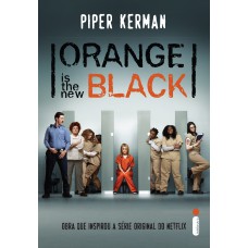 Orange is the new black: Obra que inspirou a série orginal do Netflix