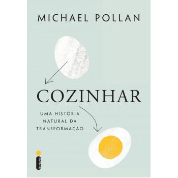 Cozinhar: Uma história natural da transformação